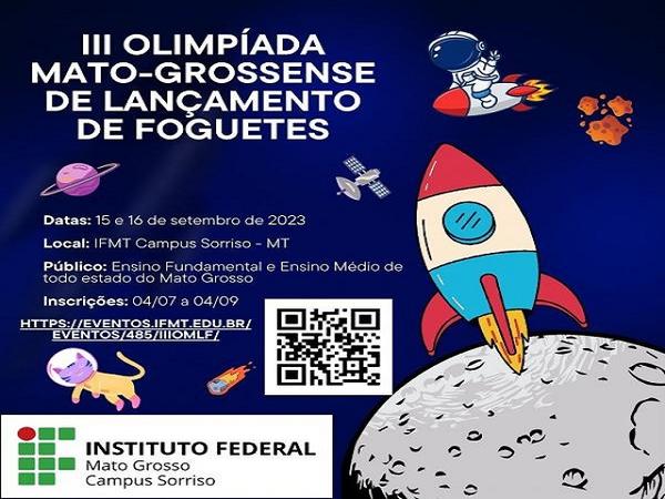 Sorriso: IFMT irá sediar 3ª edição da Olimpíada Mato-Grossense de Lançamento de Foguetes